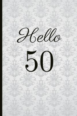 Książka Hello 50: A Beautiful 50th Birthday Gift and Keepsake to Write Down Special Moments Jam Tree