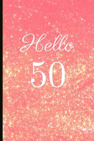 Książka Hello 50: A Beautiful 50th Birthday Gift and Keepsake to Write Down Special Moments Jam Tree