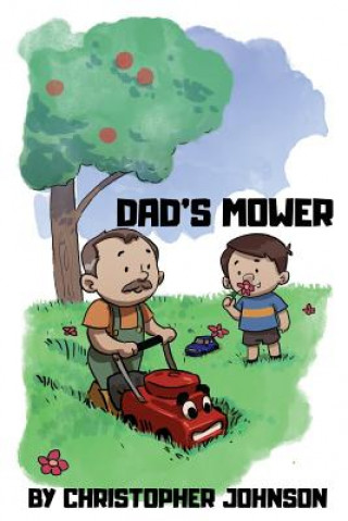 Kniha Dad's Mower Christopher Johnson