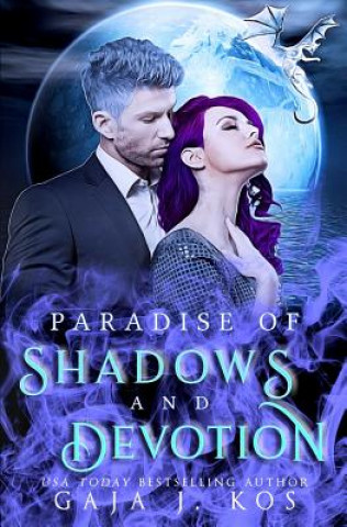 Kniha Paradise of Shadows and Devotion Gaja J. Kos