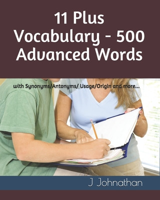 Kniha 11 Plus Vocabulary - 500 Advanced words J. Johnathan