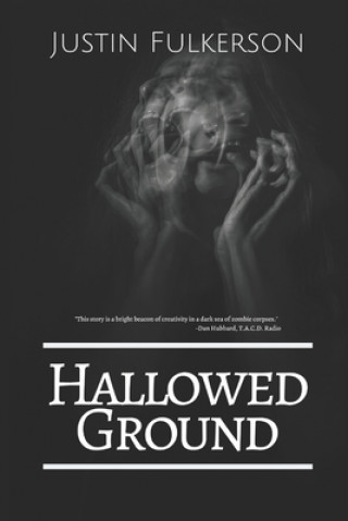 Książka Hallowed Ground Justin Fulkerson