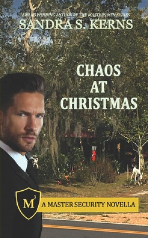 Könyv Chaos at Christmas Sandra S. Kerns
