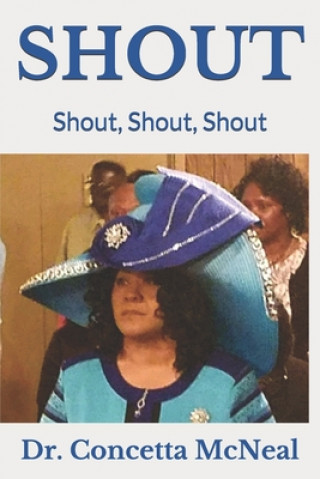 Knjiga Shout Concetta W. McNeal