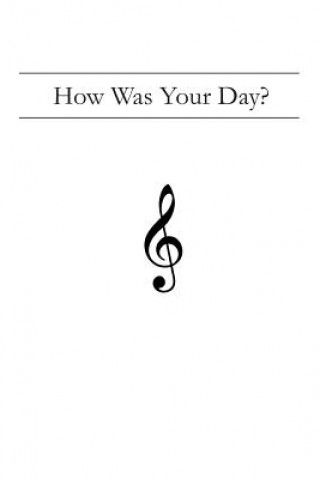 Carte How Was Your Day?: Treble Clef James Giddens