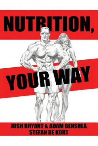 Kniha Nutrition, Your Way Adam Benshea