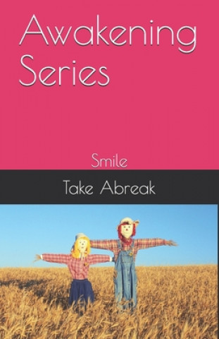 Książka Awakening Series: Smile Take Abreak