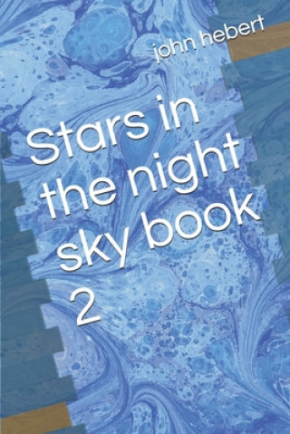 Kniha Stars in the night sky book 2 John Hebert