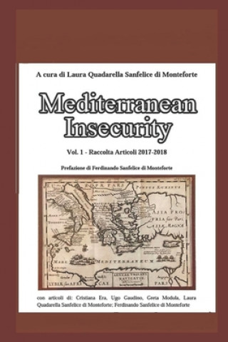 Kniha Mediterranean Insecurity: raccolta articoli 2017 - 2018 Ferdinando Sanfelice Di Moneforte