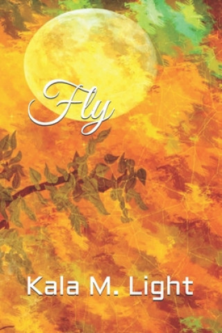 Knjiga Fly Kala M. Light