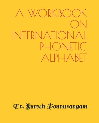 Kniha A Handbook on International Phonetic Alphabet Suresh Ponnurangam