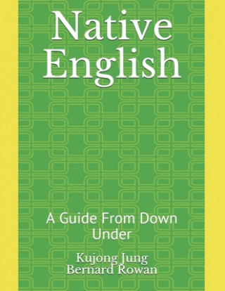 Buch Native English: A Guide From Down Under Bernard Rowan