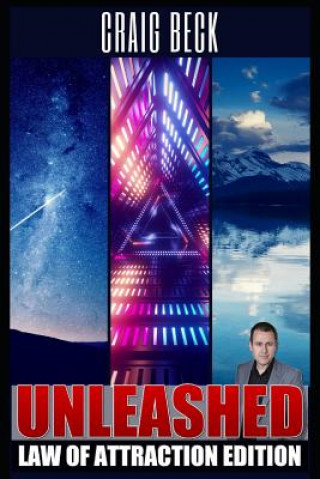 Книга Unleashed: Law of Attraction Edition Craig Beck