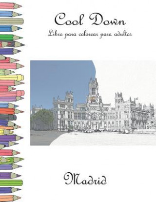 Könyv Cool Down - Libro Para Colorear Para Adultos: Madrid York P. Herpers