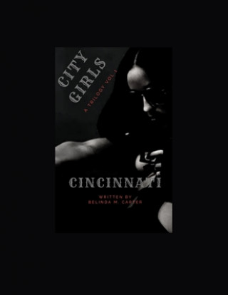 Könyv CITY GIRLS a Trilogy Vol. 1: Cincinnati Daia Kenyon Harper