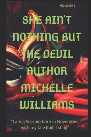 Könyv She Ain't Nothing But the Devil: Volume 3 Michelle Williams