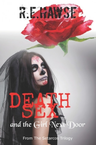 Kniha Death Sex and the Girl Next Door R. E. Hawse