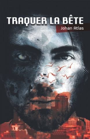 Knjiga Traquer la b?te Johan Atlas