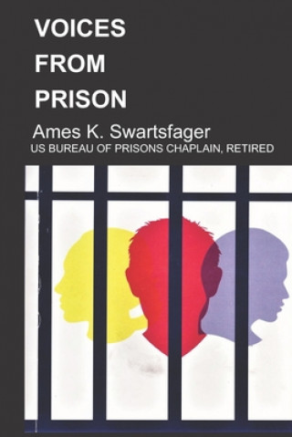 Buch Voices from Prison Ames K. Swartsfager