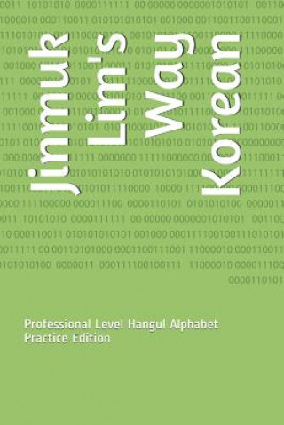 Książka Jinmuk Lim's Way Korean: Professional Level Hangul Alphabet Practice Edition Jinmuk Lim