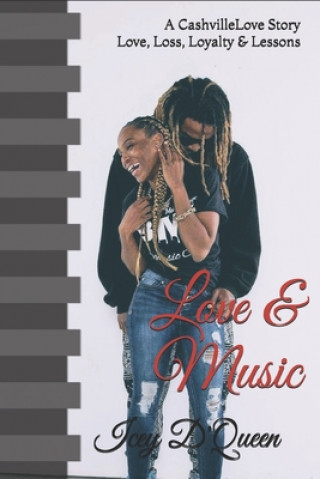 Carte Love & Music: A Cashville Love Story Icey D'Queen