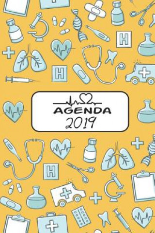 Carte Agenda 2019: Agenda Mensual Y Semanal + Organizador I Cubierta Con Tema de Enfermerai Enero 2019 a Diciembre 2019 6 X 9in Casa Poblana Journals