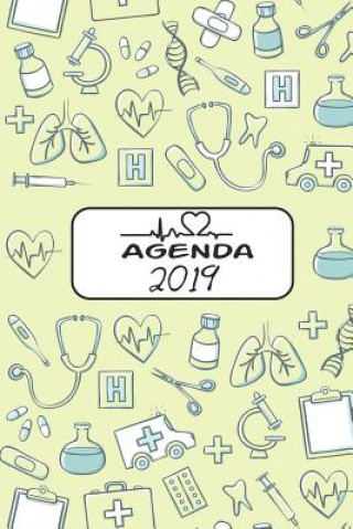 Könyv Agenda 2019: Agenda Mensual Y Semanal + Organizador I Cubierta Con Tema de Enfermerai Enero 2019 a Diciembre 2019 6 X 9in Casa Poblana Journals
