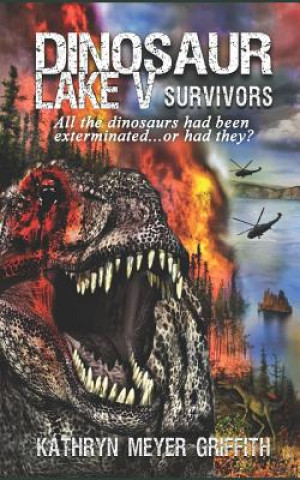 Carte Dinosaur Lake V: Survivors Dawne Dominique