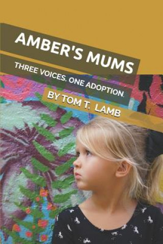 Knjiga Amber's Mums Tom T. Lamb