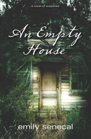 Kniha An Empty House Emily Senecal