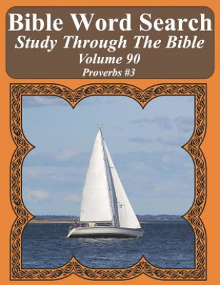 Carte Bible Word Search Study Through The Bible: Volume 90 Proverbs #3 T. W. Pope