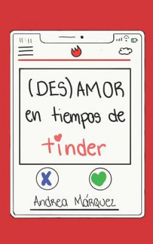 Livre (Des)Amor en Tiempos de Tinder Andrea Marquez