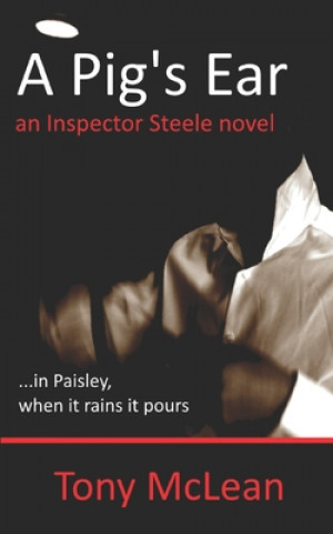 Książka A Pig's Ear: an Inspector Steele novel Joe McNally