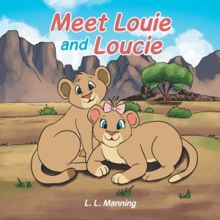 Книга Meet Louie and Loucie L. L. Manning