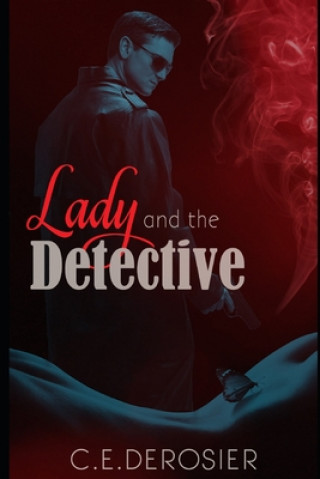 Buch Lady and the Detective C. E. Derosier