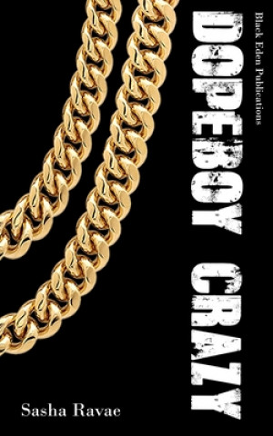 Book Dope Boy Crazy Sasha Ravae
