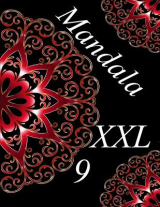 Kniha Mandala XXL 9: Antistress Libro Da Colorare Per Adulti The Art of You