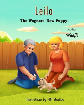 Kniha Leila: The Wagners' New Puppy Illustrations by Fbt Studios