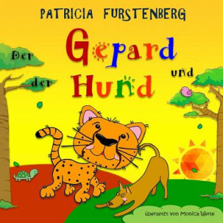 Kniha Der Gepard Und Der Hund Monica Werle