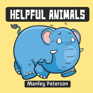 Βιβλίο Helpful Animals Manley Peterson