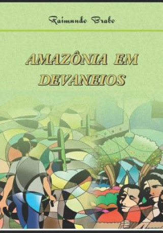 Knjiga Amazônia Em Devaneios Raimundo Brabo