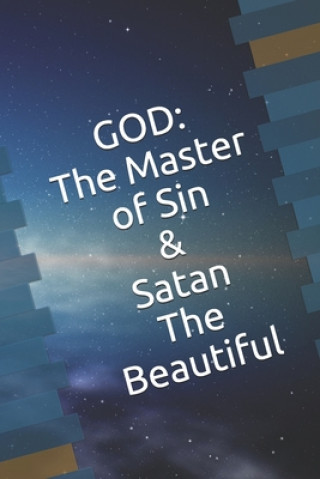 Kniha God: The Master of Sin: And Satan The Beautiful Michael Furlonger