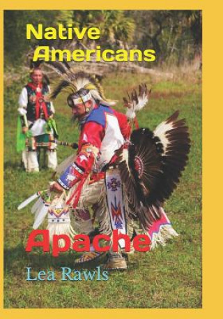 Knjiga Native Americans: Apache Lea Rawls