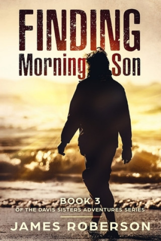Knjiga Finding Morning Son James Roberson