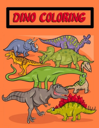 Книга Dino Coloring: Coloring Book Pages Giant/Jumbo size Images suitable for kids or senior for relaxation Arika Williams
