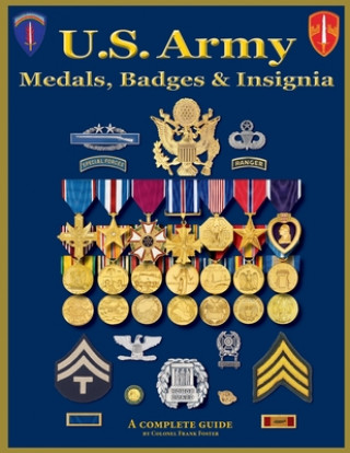 Könyv U. S. Army Medal, Badges and Insignia Col Frank C. Foster