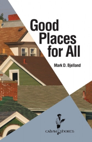 Buch Good Places for All Mark D. Bjelland