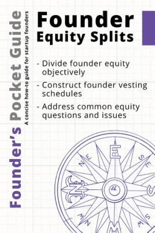 Könyv Founder's Pocket Guide: Founder Equity Splits Stephen R. Poland