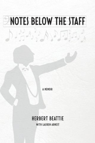 Kniha Notes Below The Staff Herbert Beattie