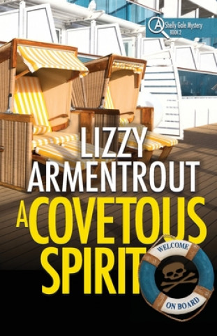 Kniha A Covetous Spirit: A Shelly Gale Mystery Lizzy Armentrout